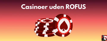 Oplev Danske Casino Sider Uden Rufus Spil Med Frihed Oplev Danske Casino Sider Uden Rufus Spil Med Frihed